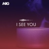 Mig - I See You