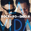 Dago H、Rock-Aro - La Vida