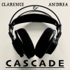 Clarence、Andrea - Cascade (Summer Mix)