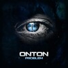 Onton - Problèm