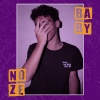 Nôze、Noze - Baby