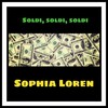 Sophia Loren - Soldi, soldi, soldi (Bande originale du film)