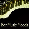 Beautiful Piano Music World - Bar Music Moods