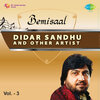 Didar Sandhu、Snehlata、Kuldip Kaur、Parminder Sandhu、Surinder Kaur、Amar Noorie、Baljit Kaur Bali - Saun Laga Tol Da