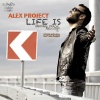 Alex Project《Life Is》[MP3/LRC]