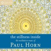 paul horn - The Stillness Inside