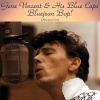 Gene Vincent、Gene Vincent & His Blue Caps - Bluejean Bop (Remastered 2017)