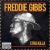 Freddie Gibbs、Big Kill - Str8 Killa No Filla (Explicit)
