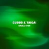 Guddo、Taigai - Small Step