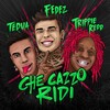 Fedez、Tedua、Trippie Redd - Che cazzo ridi (Explicit)