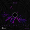 Josel - Dark Matters (Original)