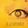 supersister - A Girl Named You (Single Version)