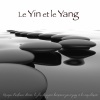 Musique de Relaxation、Musique Douce Ensemble - Le Yin et le Yang