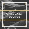 Chill Jazz-Lounge - Chill Jazz Lounge