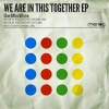 OneMenWork - We Are In This Together (Original Mix)