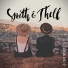 Smith & Thell、Swedish Jam Factory《Forgive Me Friend》[MP3/LRC]