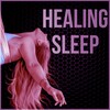 Dreamland and Fantasy Universe - Healing Sleep