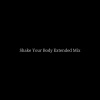 Michael Jackson - Shake Your Body (comp)