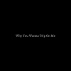 Michael Jackson - Why You Wanna Trip On Me (comp)