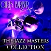 chris barber - Doctor Jazz (Remastered)