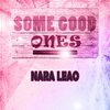 nara leão、Nara Leao - Diz Que Vou Por Aí