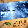 Ryan Enzed - FTCA (Original Mix)