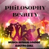 Lounge Spirit《Philosophy Beauty》[MP3/LRC]