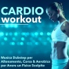 gym workout music series - Cardio Workout