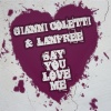 Gianni Coletti、Lanfree - Say You Love Me (Grada Remix)