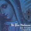 Jane、gord《The Blue Madonna》[MP3/LRC]