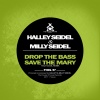 Halley Seidel、Milly Seidel - Drop the Bass
