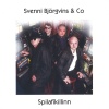 Svenni Bjorgvins、Co - Spilafíkillinn