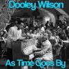 dooley wilson - As Time Goes By (From 