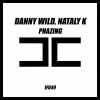 Nataly K、Danny Wild - Phazing (Extended Mix)
