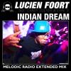 Lucien Foort、Candy Dulfer、Earl S - Indian Dream (Melodic Radio Extended)(Extended Version)