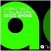 Alexdoparis、Danny Wild - Disco Smoke