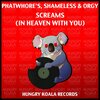 PhatWhore's、Shameless、Orgy - Screams (In Heaven With You)(Original Mix)