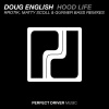 Doug English《Hood Life (Rrotik Remix)》[MP3/LRC]