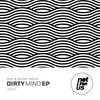 GIOC - Dirty Mind (Original Mix)