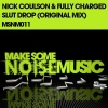 Fully Charged、Nick Coulson - Slut Drop (Original Mix|Explicit)