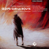 The Monnaie Symphony Orchestra、Daniele Callegari - Œdipe sur la route, Acte I: Prélude