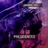 Max Dean、7pk2 - Presidentes