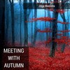 Olga Maslova - Meeting with Autumn