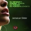 DJ Fonzie、Fonzie Ciaco、DJ Fonzies Choco、DJ Memory - Jamaican Slider (Original mix)