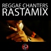 Rastamix - Reggae Chanters (Original Mix)