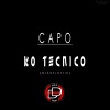 Capo - KO Tecnico (DISSTrUTTO)(Original Mix)