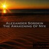 Alexander Sorokin - The Awakening Of Nyx (Original Mix)