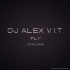 Alex V.I.T. - Fly (Original Mix)