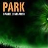 Daniel Lombardo - PARK (Original Mix)