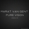 Marat Van Gent - Pure Vision (Original Mix)